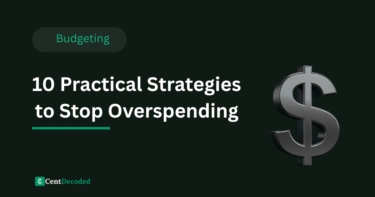 10 Practical Strategies to Stop Overspending featured image with budgeting label and dollar sign illustration.