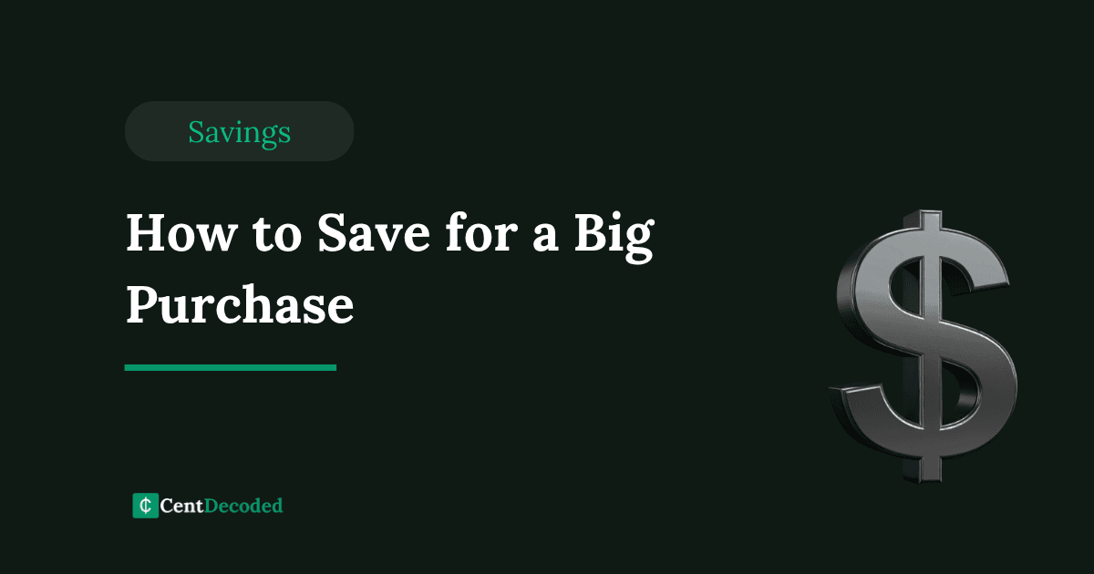 How to Save for a Big Purchase featured image with savings label and dollar sign illustration.